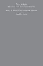 Cover of Per Fumum. Profumi e odori tra storia e letteratura
