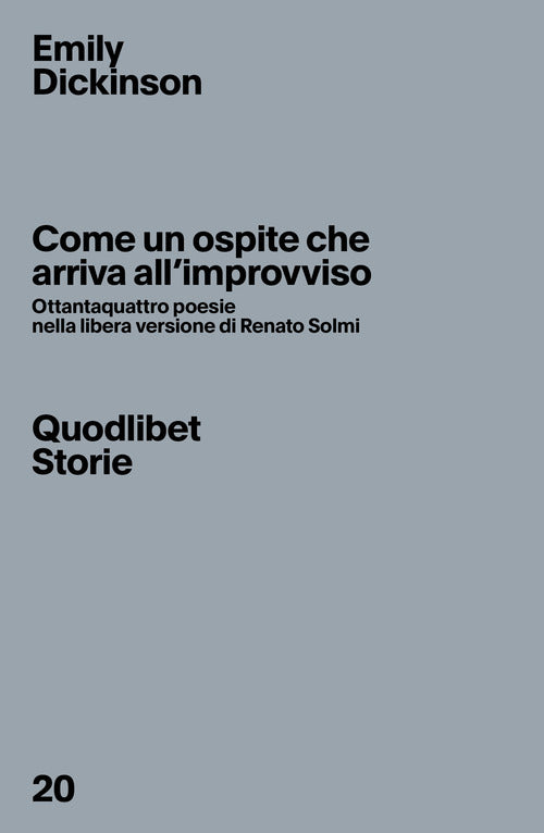 Cover of Come un ospite che arriva all'improvviso. Ottantaquattro poesie nella libera versione di Renato Solmi