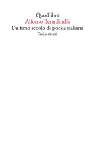 Cover of ultimo secolo di poesia italiana. Testi e ritratti