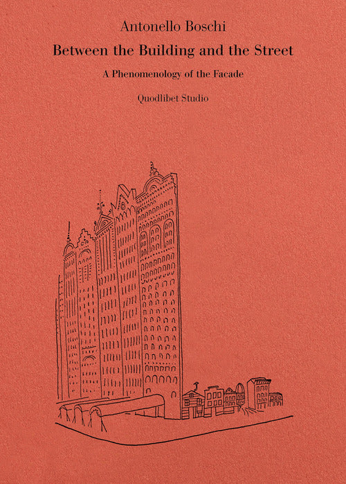 Cover of Between the building and the street. A phenomenology of the facade