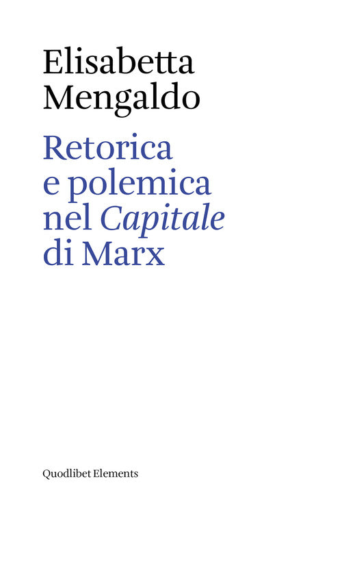 Cover of Retorica e polemica nel «Capitale» di Marx