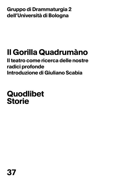 Il gorilla quadrumno. Il teatro come ricerca delle nostre radici profonde