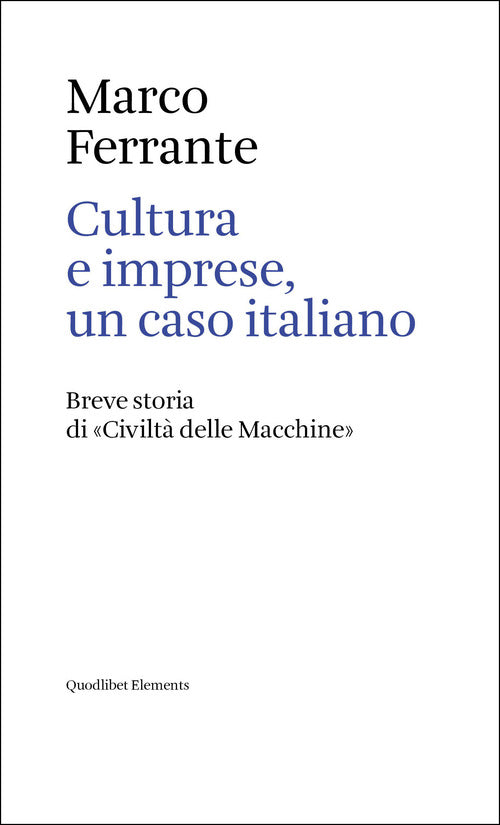Riviste e imprese, un caso italiano. Breve storia di Civilt delle Macchine