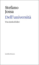 Dell'università. Una storia di idee