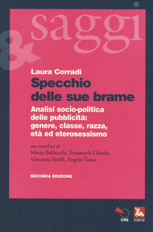 Cover of Specchio delle sue brame. Analisi socio-politica della pubblicità: genere, classe, razza, età ed eterosessismo