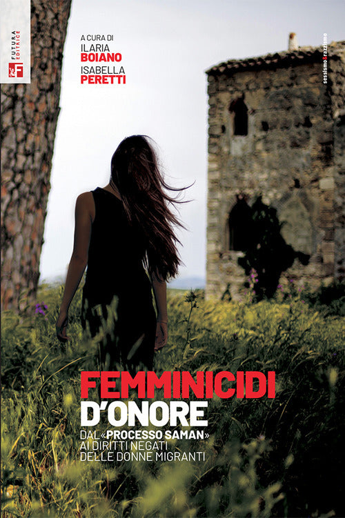 Femminicidi d'onore. Dal processo Saman ai diritti negati delle donne migranti