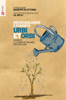 Disuguaglianze e povert. Urbi et orbi. I Giubilei nella societ italiana 1975-2000-2025