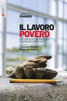 Il lavoro povero. Fattori di vulnerabilit e azioni di contrasto