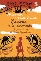 Cover of Precious e le scimmie. Il primo caso di Mma Ramotswe