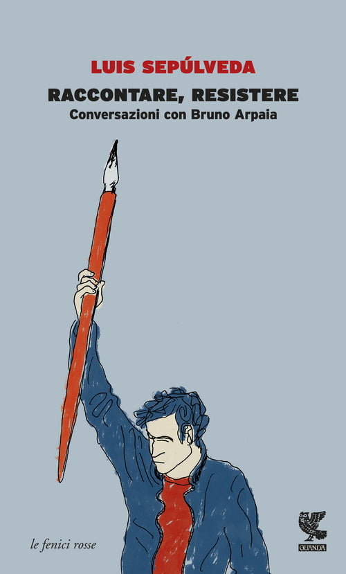 Cover of Raccontare, resistere. Conversazioni con Bruno Arpaia