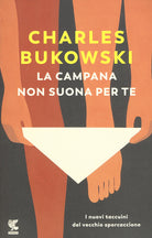 Cover of campana non suona per te. I nuovi taccuini del vecchio sporcaccione