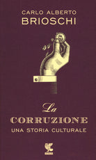 Cover of corruzione. Una storia culturale