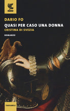 Cover of Quasi per caso una donna. Cristina di Svezia