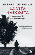 Cover of vita nascosta. Le memorie di una sopravvissuta