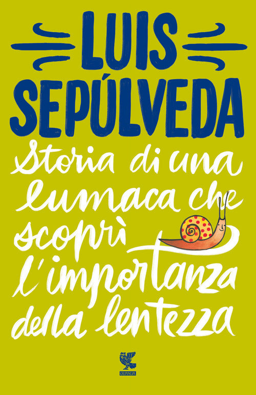 Cover of Storia di una lumaca che scoprì l'importanza della lentezza