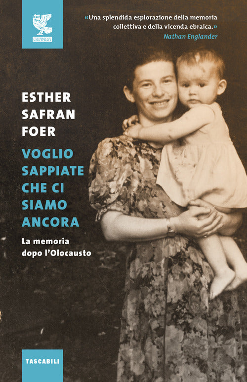 Cover of Voglio sappiate che ci siamo ancora. La memoria dopo l'Olocausto