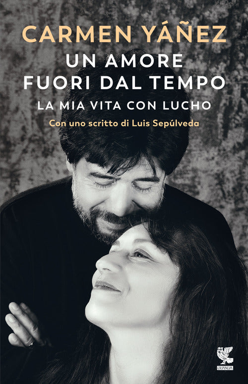 Cover of amore fuori dal tempo. La mia vita con Lucho