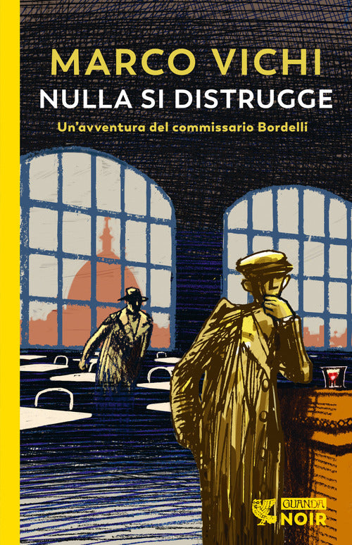 Cover of Nulla si distrugge. Un'avventura del commissario Bordelli