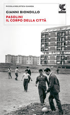 Cover of Pasolini. Il corpo della città