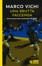 Cover of brutta faccenda. Un'indagine del commissario Bordelli