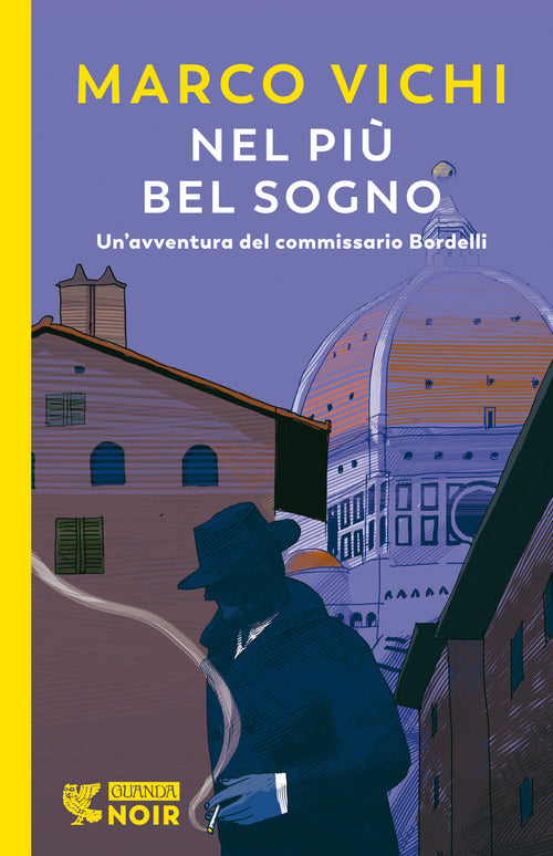 Cover of Nel più bel sogno. Una nuova avventura del commissario Bordelli