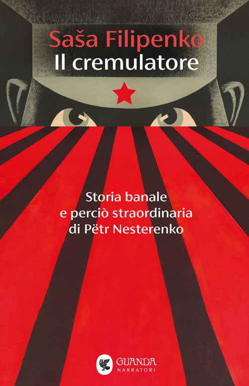 Il cremulatore. Storia banale e perci straordinaria di Ptr Nesterenko