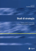 Cover of Studi di strategia. Guerra, politica, economia, semiotica, psicoanalisi, matematica