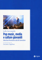 Cover of Pop music, media e culture giovanili. Dalla beat revolution alla bit generation