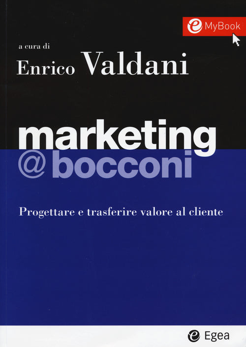 Cover of Marketing @Bocconi. Progettare e trasferire valore al cliente