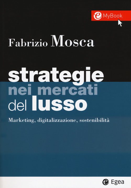 Cover of Strategie nei mercati del lusso. Marketing, digitalizzazione, sostenibilità