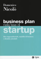 Cover of Business plan nella fase di startup. Idea imprenditoriale, modello di business e identità aziendale
