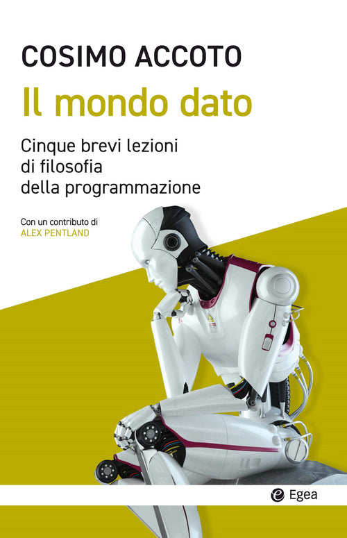 Cover of mondo dato. Cinque brevi lezioni di filosofia digitale