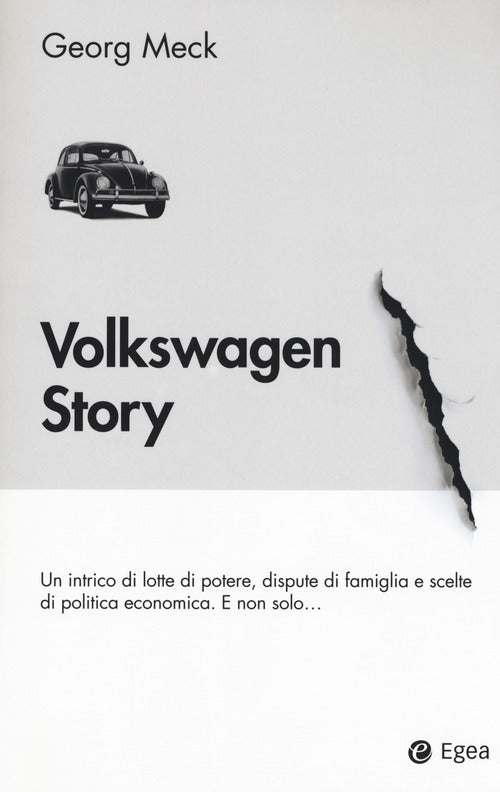 Cover of Volkswagen story. Un intrico di lotte di potere, dispute di famiglia e scelte di politica economica. E non solo...