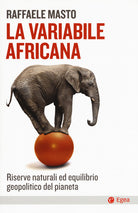Cover of variabile africana. Riserve naturali ed equilibrio geopolitico del pianeta