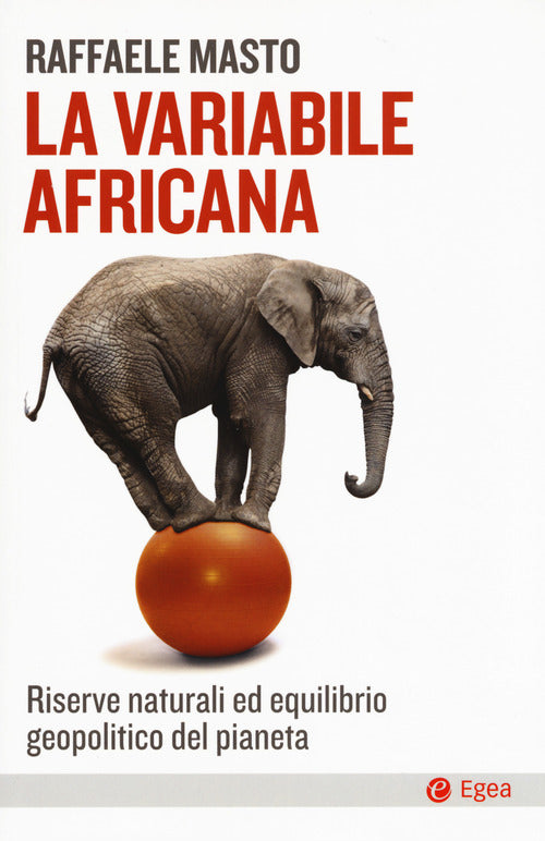 Cover of variabile africana. Riserve naturali ed equilibrio geopolitico del pianeta