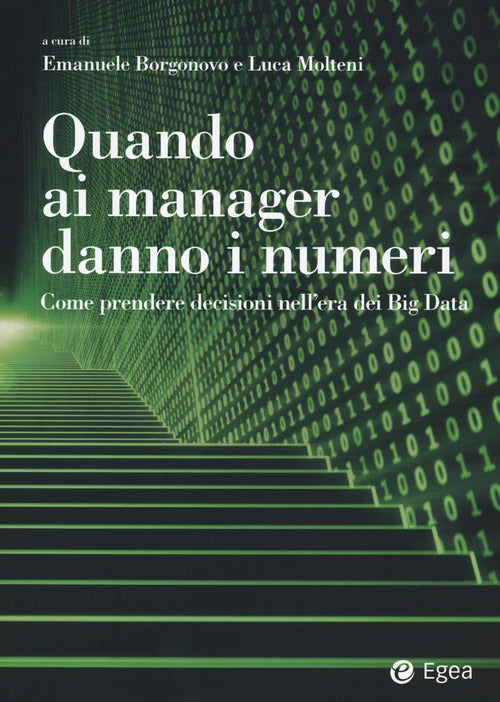 Cover of Quando ai manager danno i numeri. Come prendere decisioni nell'era dei Big Data