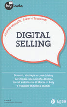 Cover of Digital selling. Scenari, strategie e case history per creare un mercato digitale in cui valorizzare il Made in Italy e vendere in tutto il mondo