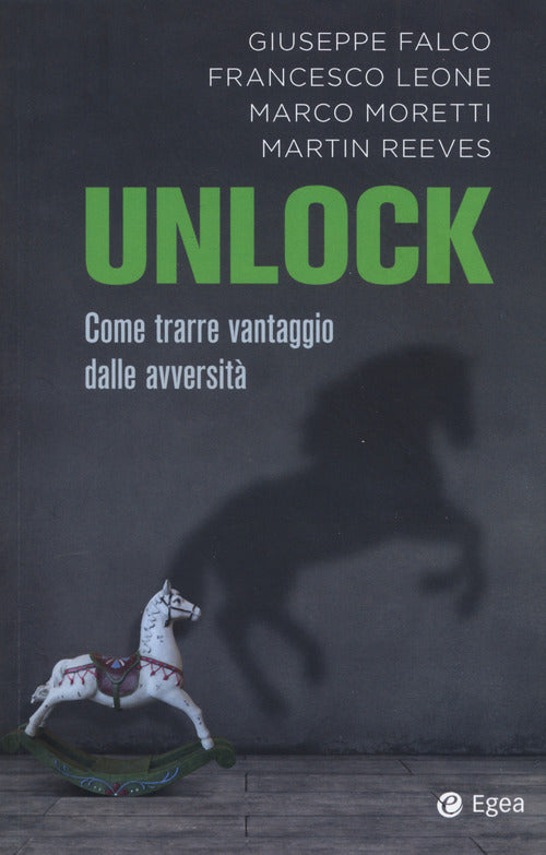 Cover of Unlock. Come trarre vantaggio dalle avversità