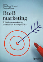 Cover of BtoB marketing. Il business marketing tra teoria e managerialità