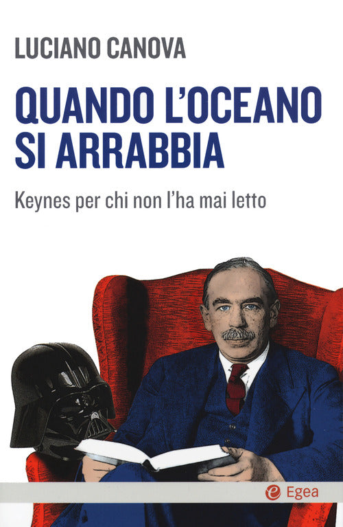 Cover of Quando l'oceano si arrabbia. Keynes per chi non l'ha mai letto