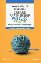 Cover of Partnership pubblico privato. Policy, contratti e metodologie