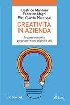 Cover of Creatività in azienda. Strategie e tecniche per produrre idee originali e utili