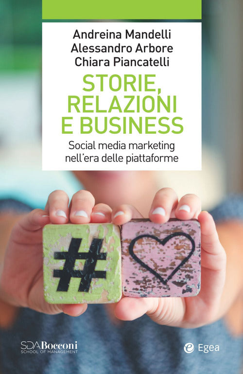 Cover of Storie, relazioni e business. Social media marketing nell'era delle piattaforme