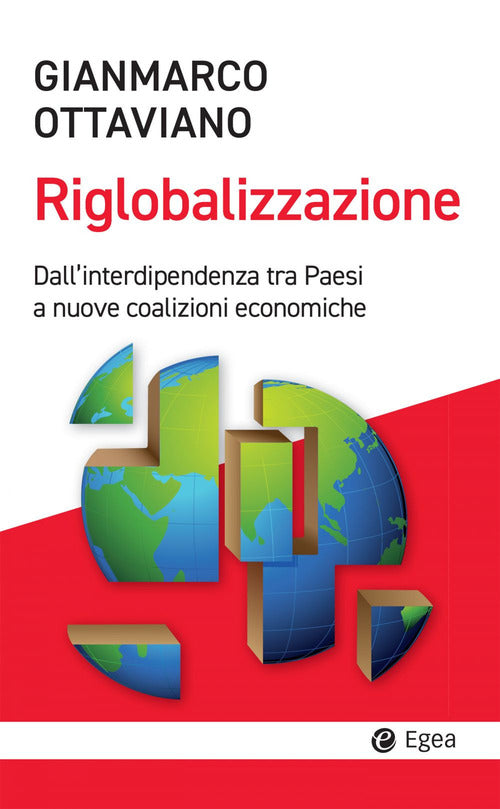 Cover of riglobalizzazione. Dall'interdipendenza tra Paesi a nuove coalizioni economiche