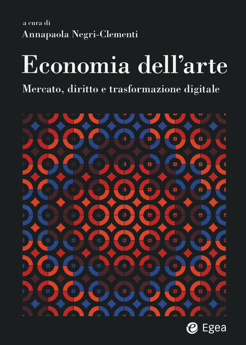 Cover of Economia dell'arte. Mercato, diritto e trasformazione digitale