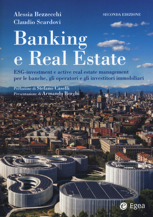 Cover of Banking e real estate. ESG-investment e active real estate management per le banche, gli investitori e gli operatori immobiliari