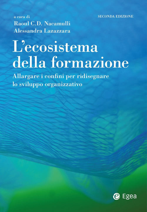 Cover of ecosistema della formazione. Allargare i confini per ridisegnare lo sviluppo organizzativo