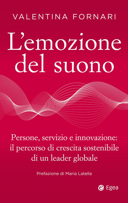 Cover of emozione del suono. Persone, servizio e innovazione: il percorso di crescita sostenibile di un leader globale