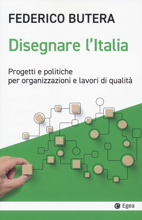 Cover of Disegnare l'Italia. Progetti e politiche per organizzazioni e lavori di qualità