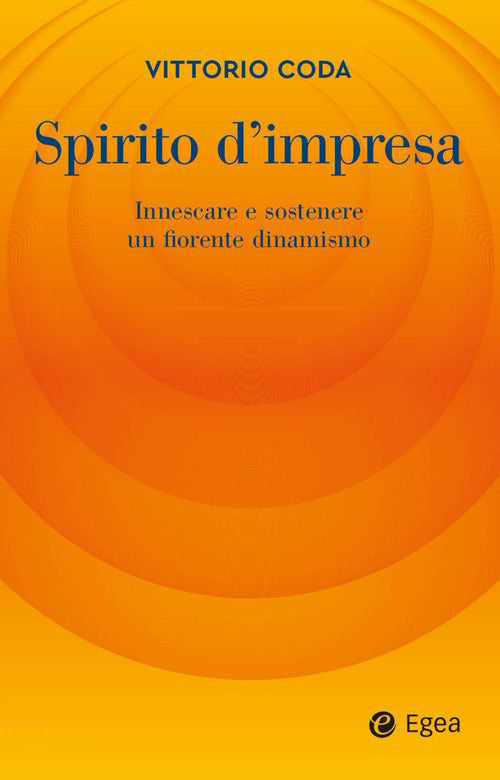 Cover of Spirito d'impresa. Innescare e sostenere un fiorente dinamismo